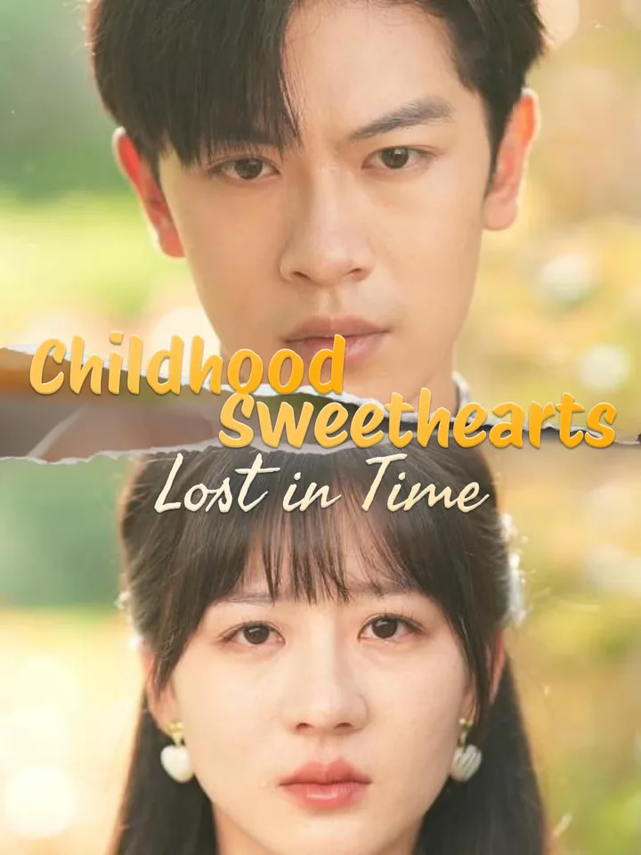 Childhood Sweethearts: Lost in Time