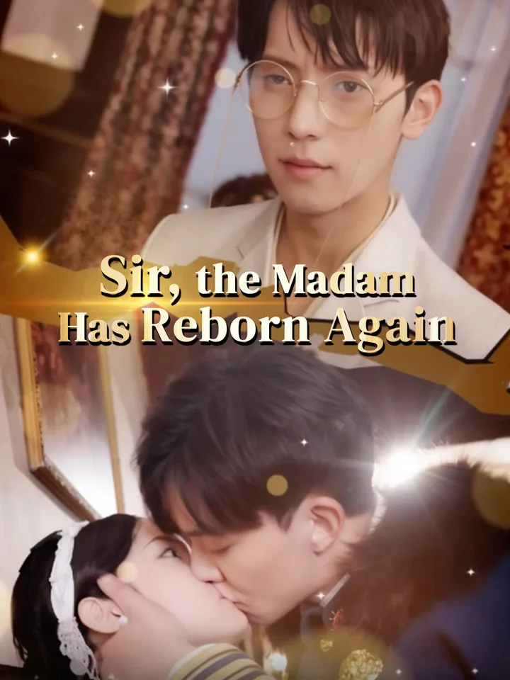 Sir, the Madam Has Reborn Again