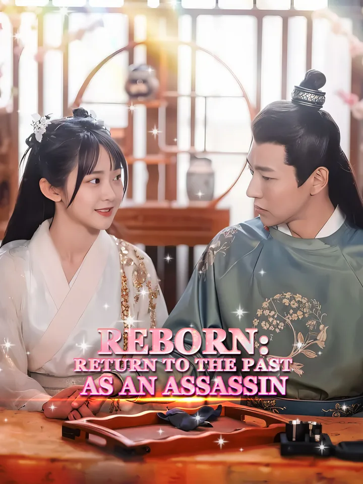 Reborn: Return to the Past As an Assassin