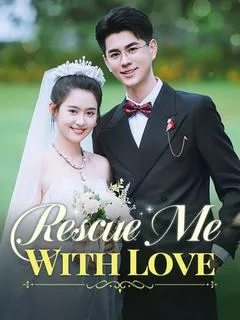 Rescue Me With Love