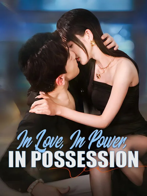 In Love, In Power, In Possession