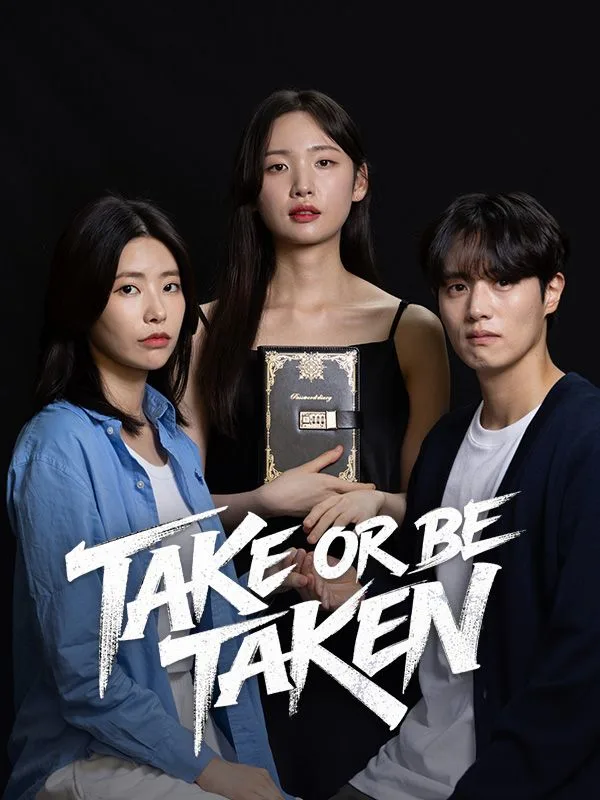 Take or Be Taken