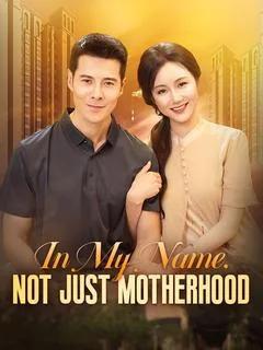 In My Name, Not Just Motherhood