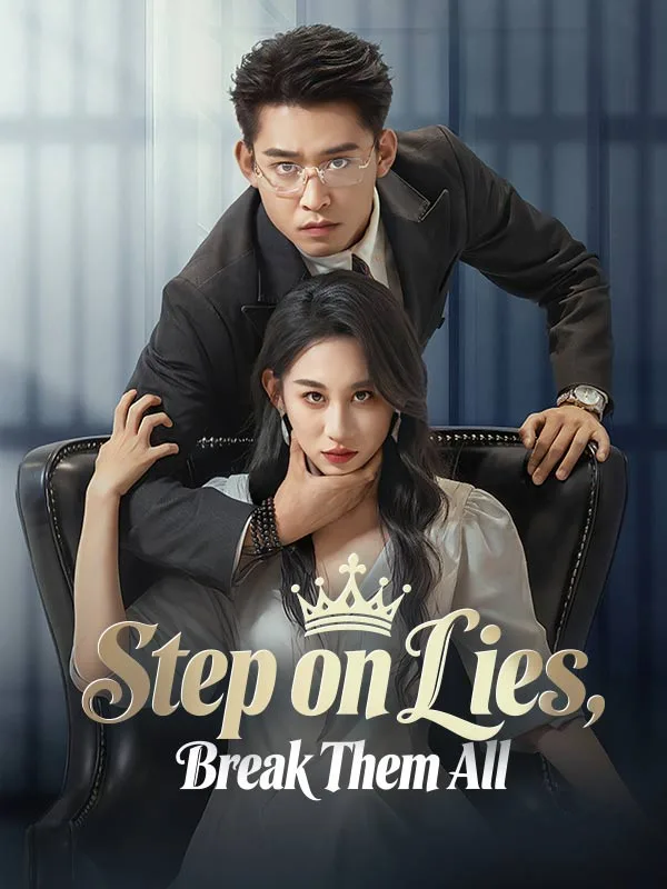 Step on Lies, Break Them All