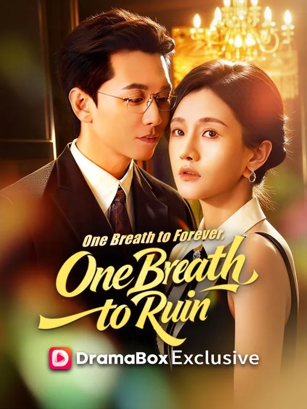 One Breath to Forever, One Breath to Ruin(DUBBED)