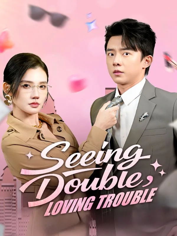 Seeing Double, Loving Trouble