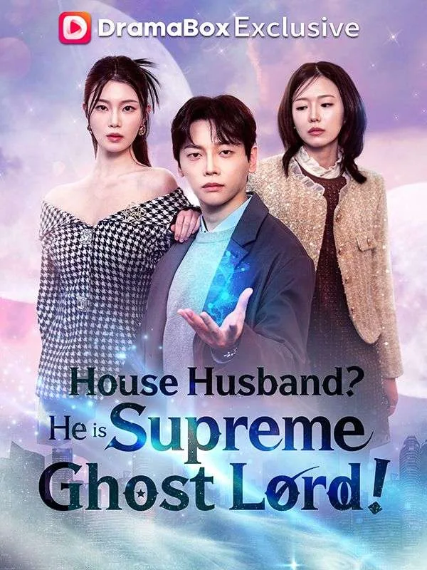 House Husband？He is Supreme Ghost Lord！