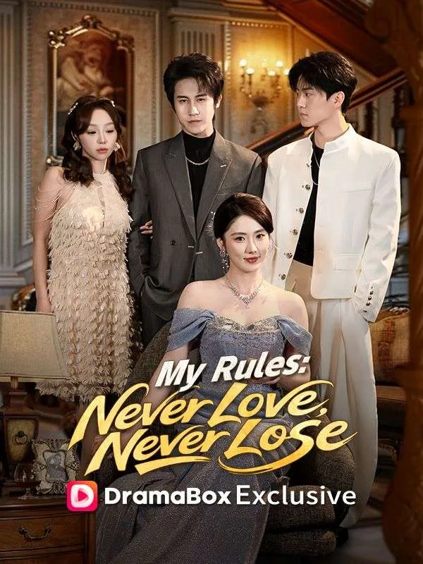 My Rules: Never Love, Never Lose