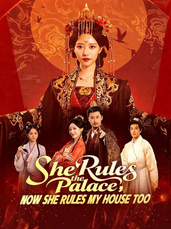 She Rules the Palace, Now She Rules My House Too