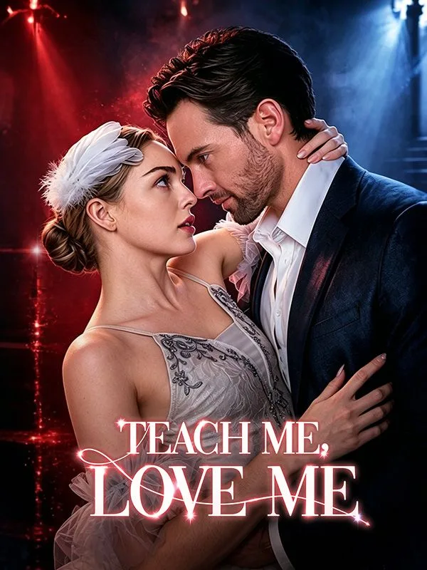 Teach Me, Love Me