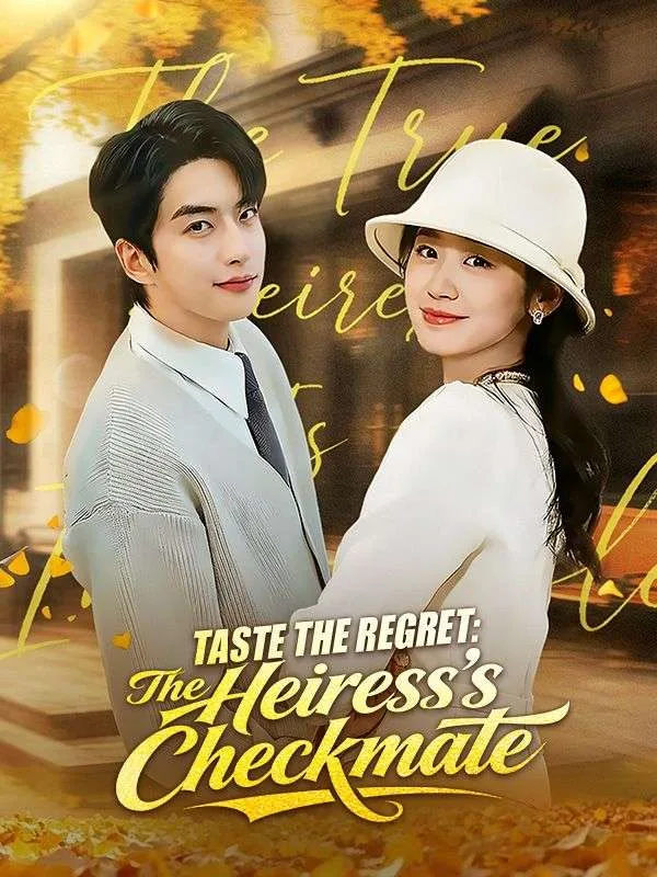 Taste the Regret: The Heiress's Checkmate