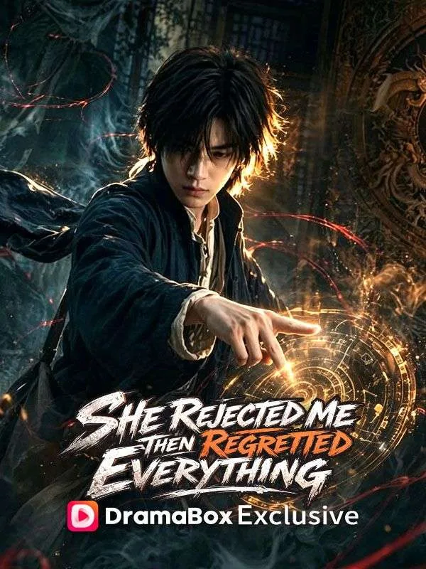 She Rejected Me, Then Regretted Everything