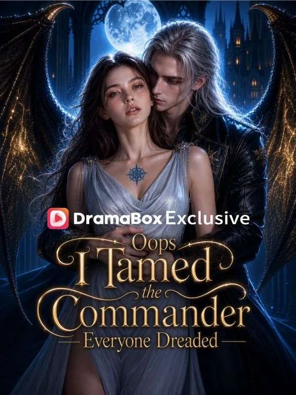 Oops, I Tamed the Commander Everyone Dreaded