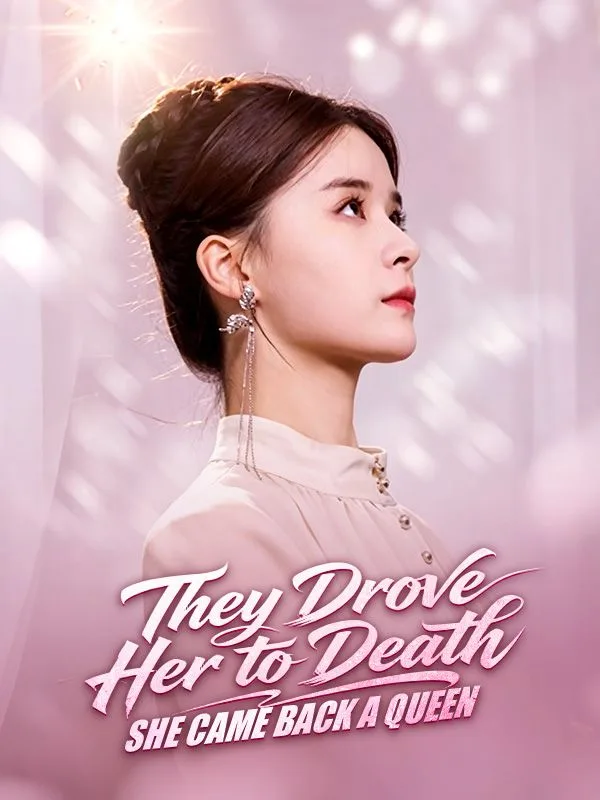 They Drove Her to Death, She Came Back a Queen（DUBBED）