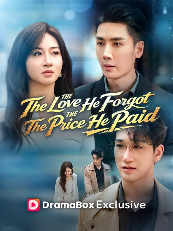 The Love He Forgot, The Price He Paid