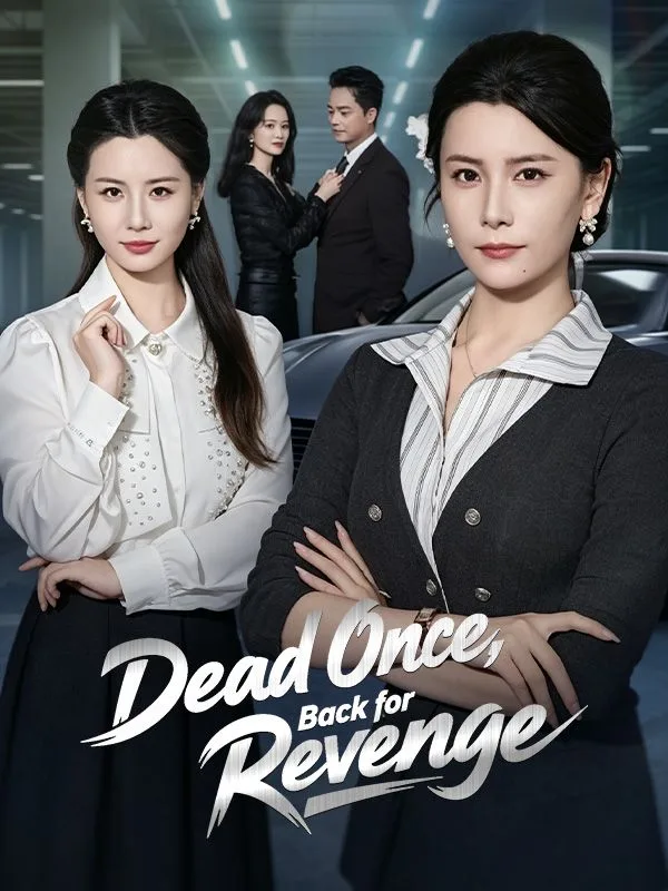 Dead Once, Back for Revenge