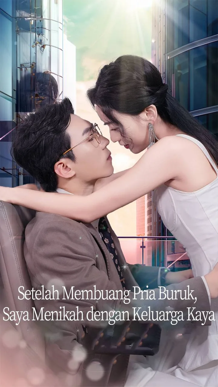 Setelah Membuang Pria Buruk, Saya Menikah dengan Keluarga Kaya
