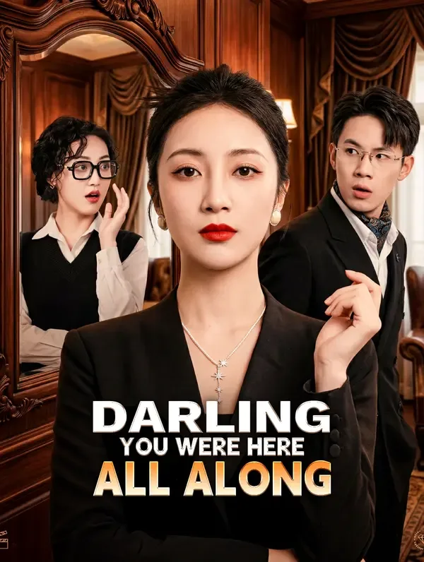 Darling, You Were Here All Along(Dubbed)