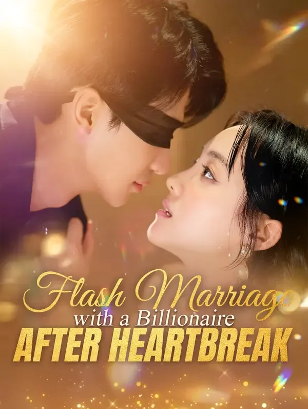 Flash Marriage with a Billionaire After Heartbreak