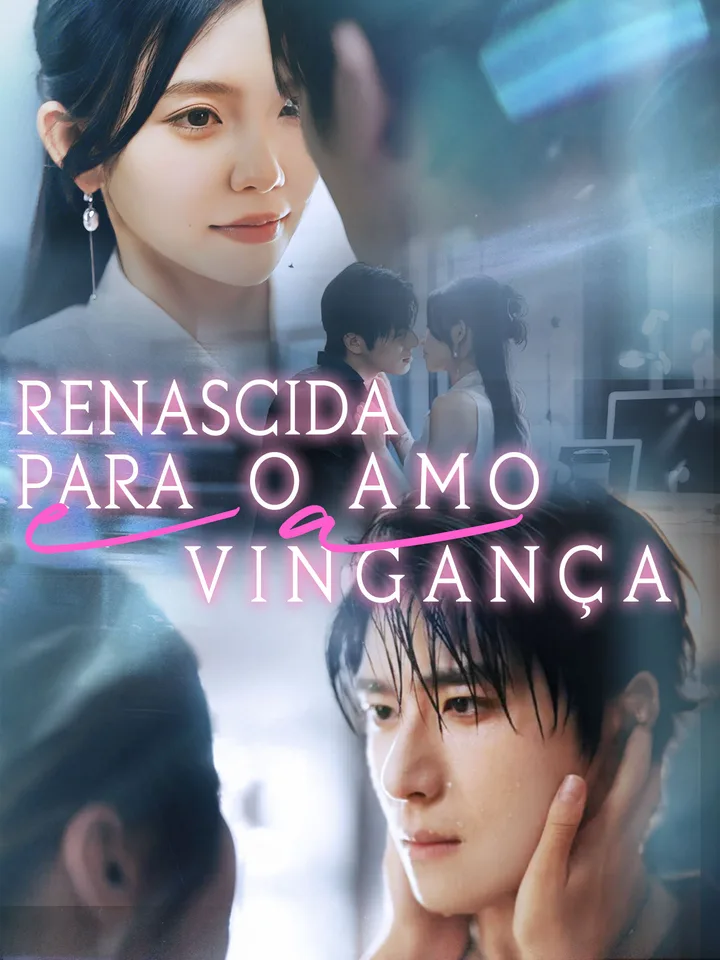 Renascida para o Amor e a Vingança