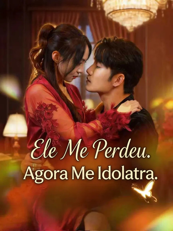 Ele Me Perdeu. Agora Me Idolatra.