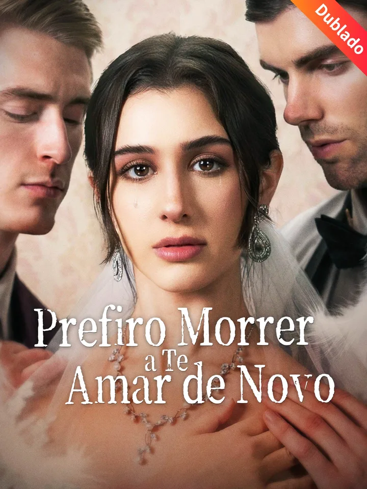 [Dublado] Prefiro Morrer a Te Amar de Novo