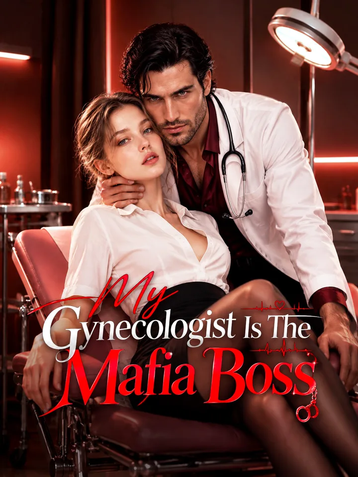My Gynecologist Is The Mafia Boss