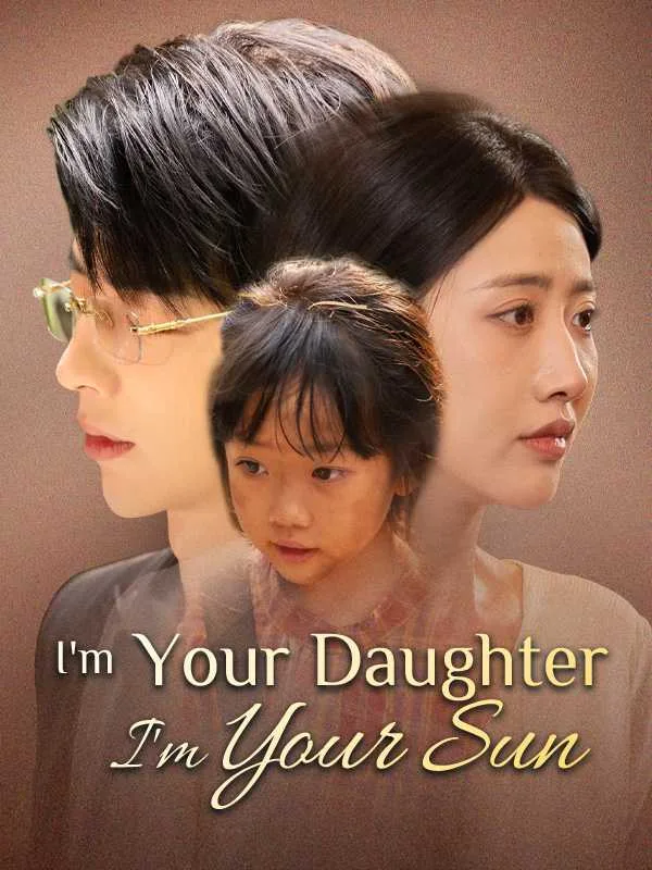 I'm Your Daughter, I'm Your Sun