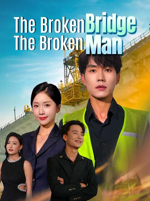 The Broken Bridge, The Broken Man