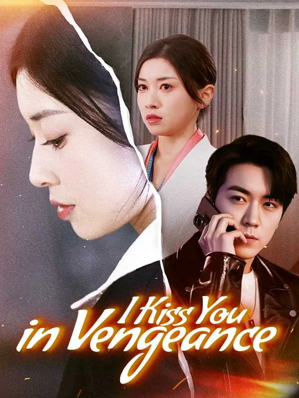 I Kiss You in Vengeance