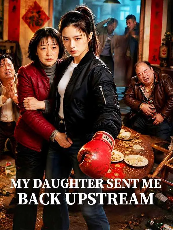 My Daughter Sent Me Back Upstream