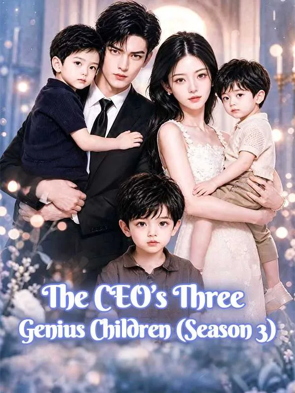 ‌The CEO's Three Genius Children (Season 3)