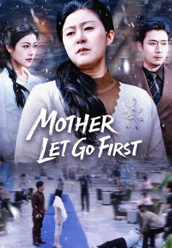Mother Let Go First