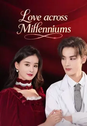 Love across Millenniums