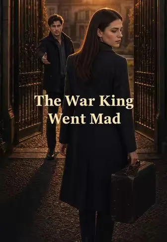 The War King Went Mad