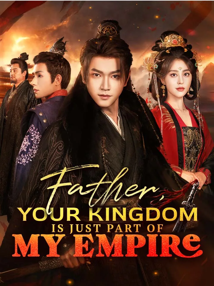 Father, Your Kingdom Is Just Part Of My Empire
