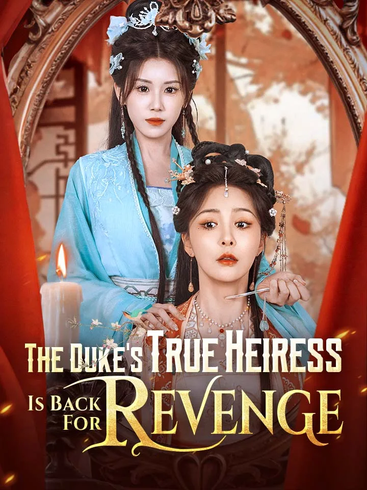 The Duke's True Heiress Is Back For Revenge