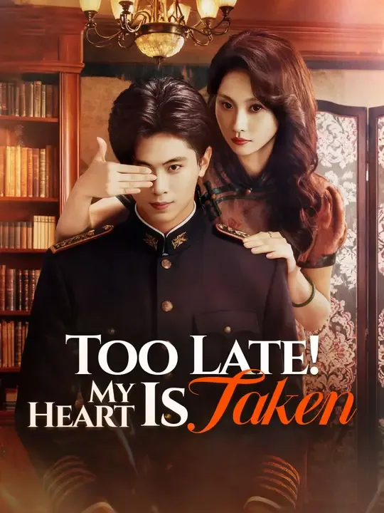 Too Late! My Heart Is Taken