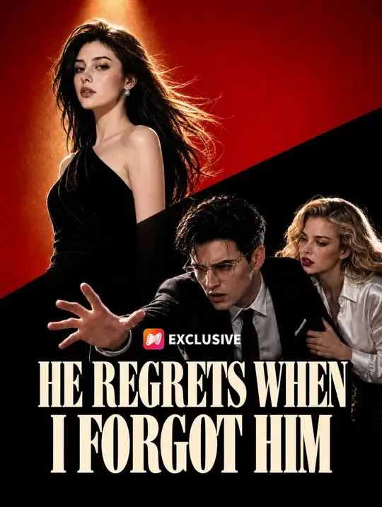 He Regrets When I Forgot Him