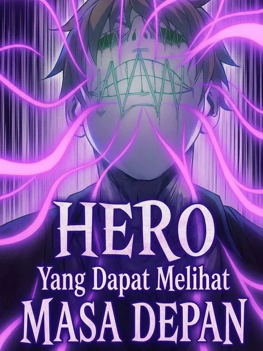 Hero Yang Dapat Melihat Masa Depan