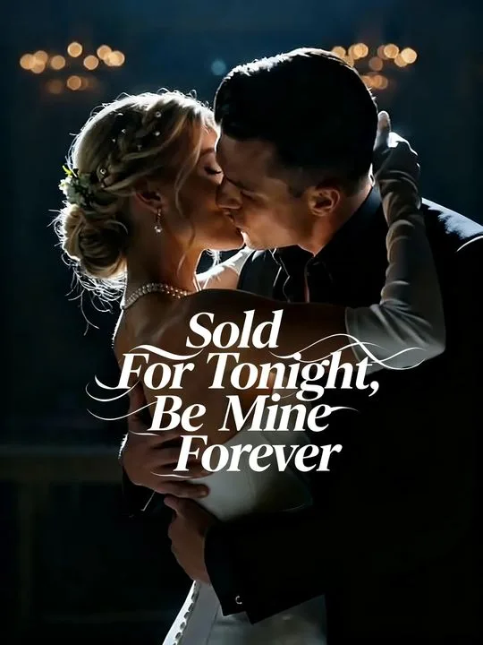 Sold For Tonight, Be Mine Forever