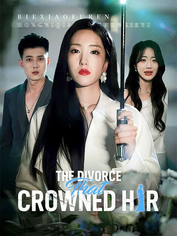 The Divorce That Crowned Her