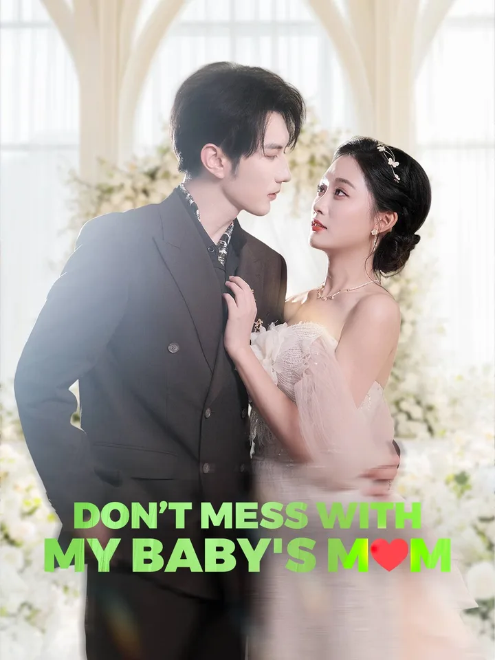 Don’t Mess With My Baby's Mom