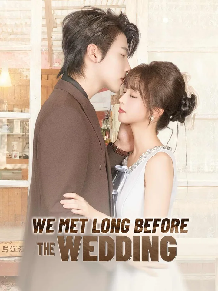 We Met Long Before the Wedding