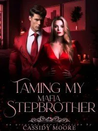 TAMING MY MAFIA STEPBROTHER