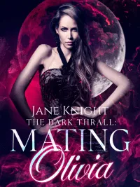 The Dark Thrall: Mating Olivia