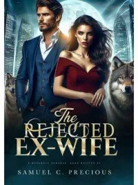 The Rejected Ex-wife