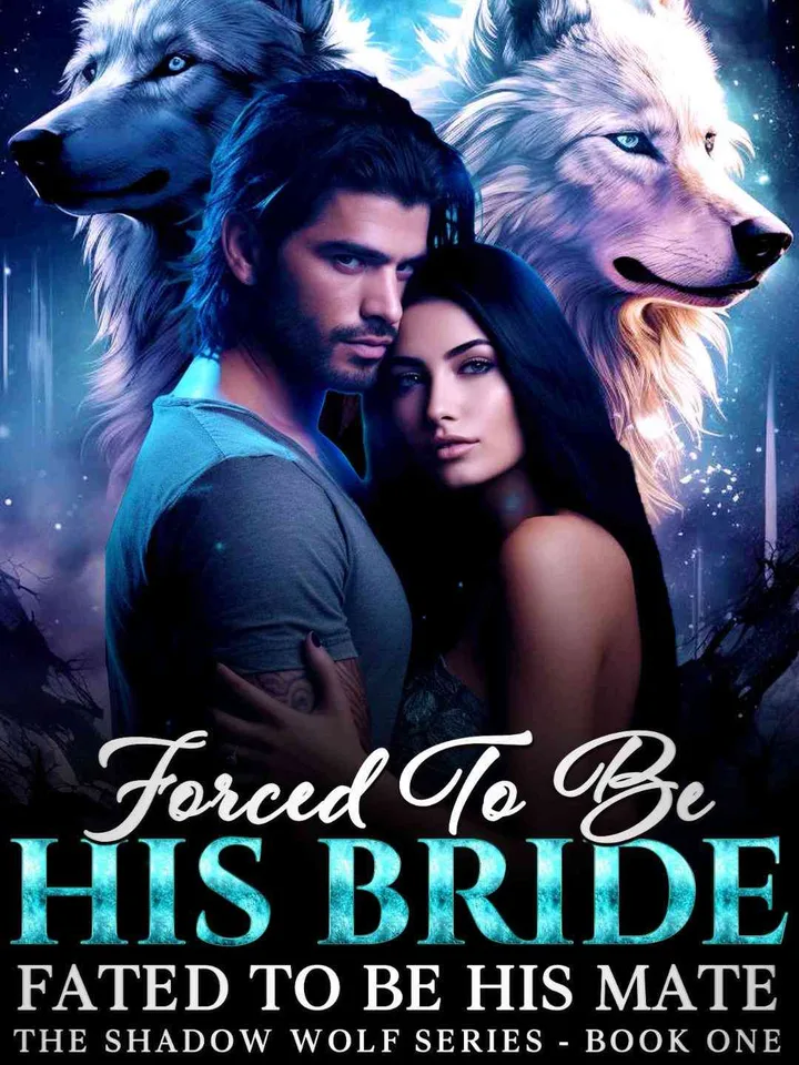 Forced To Be His Bride, Fated To Be His Mate