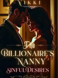 THE BILLIONAIRE'S NANNY: SINFUL DESIRES