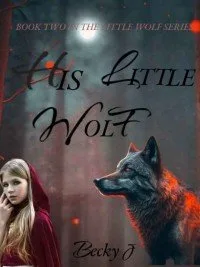 HIS LITTLE WOLF